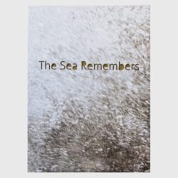The Sea Remebers